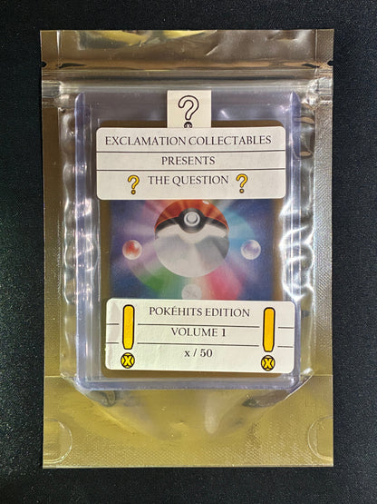The Question POKEHITS EDITION - Volume 1 - #/50