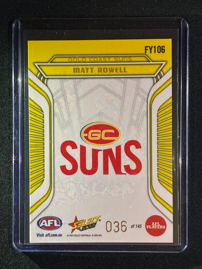 2022 Footy Stars MATT ROWELL Fractured Acid Yellow 36/145