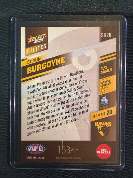 2019 Select SHAUN BURGOYNE Hilites Round 20 153/178